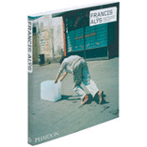 Francis Al&#255;s. A close look at the Mexico City-based artist´s lyrical expansions of art into life - Russell Ferguson