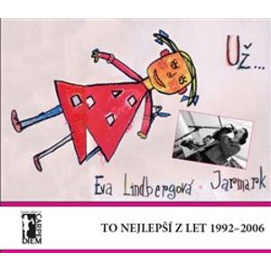Už... to nejlepší z let 1992-2006 + CD +DVD - Eva Lindbergová