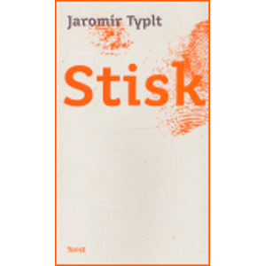 Stisk - Jaromír Typlt