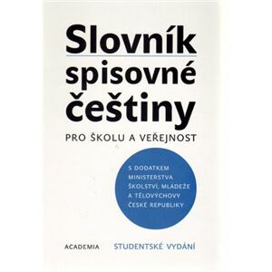 Slovník spisovné češtiny pro školu a veřejnost - studentské vydání