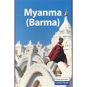 Myanma (Barma) - Lonely Planet - Robert Reid, Michael Grosberg