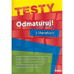 Odmaturuj z literatury - Testy - Pavel Slepička, Vlastimil Čech, Olga Mužíková