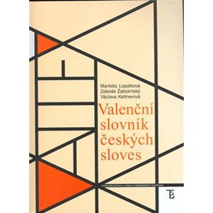 Valenční slovník českých sloves - Markéta Lopatková, Zdeněk Žabokrtský, Václava Kettnerová