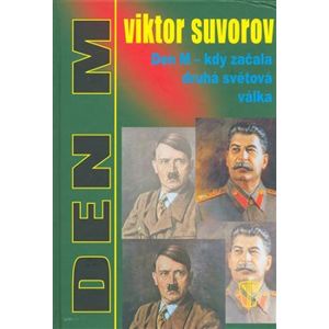 Den M - kdy začala druhá světová válka - Viktor Suvorov