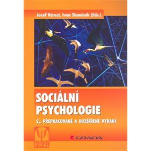Sociální psychologie. 2., přepracované a doplněné vydání - Jozef Výrost, Ivan Slaměník