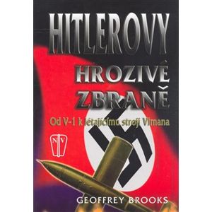 Hitlerovy hrozivé zbraně - Geoffrey Brooks