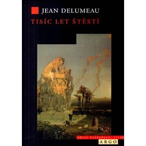 Tisíc let štěstí - Jean Delumeau