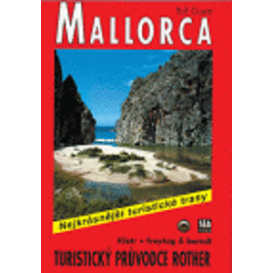 Mallorca - Nejkrásnější turistické trasy - Rolf Goetz