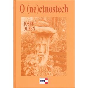 O (ne)ctnostech - Josef Duben