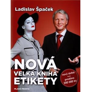Nová velká kniha etikety - Ladislav Špaček