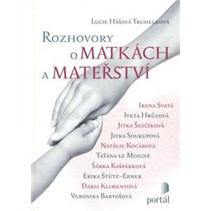 Rozhovory o matkách a mateřství - Lucie Truhelková