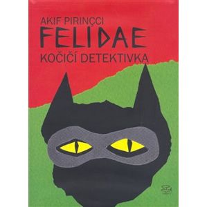 Felidae. Kočičí detektivka - Akif Pirincci