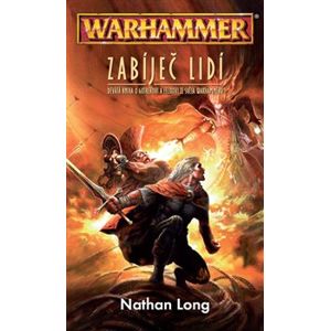Warhammer - Zabíječ lidí - Nathan Long