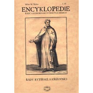 Encyklopedie řádů /I./ a kongregací v čes. zemích - Milan Buben