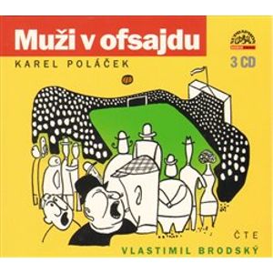 Muži v ofsajdu, CD - Karel Poláček