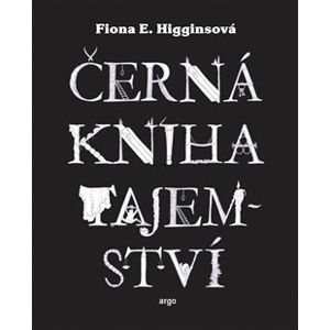 Černá kniha tajemství - Fiona E. Higginsová