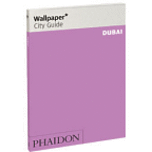 Dubai Wallpaper City Guide. The fast-track guide for the smart traveller