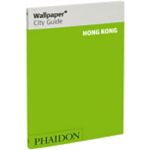 Hong Kong Wallpaper City Guide. The fast-track guide for the smart traveller