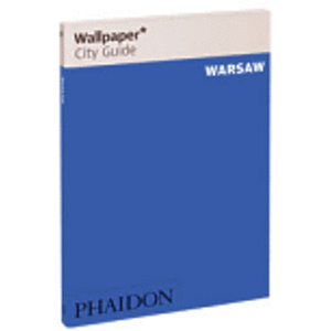 Warsaw Wallpaper City Guide. The fast-track guide for the smart traveller