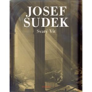 Svatý Vít - Josef Sudek