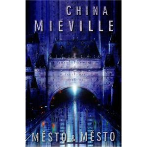 Město & Město - China Miéville