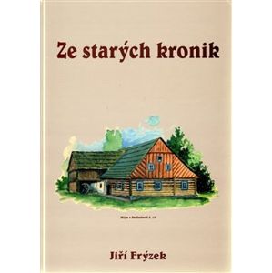 Ze starých kronik - Jiří Frýzek