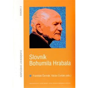 Slovník Bohumila Hrabala + CD - František Čermák, Václav Cvrček