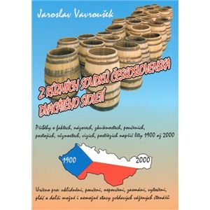 Z různých soudků Československa dvacátého století - Jaroslav Vavroušek