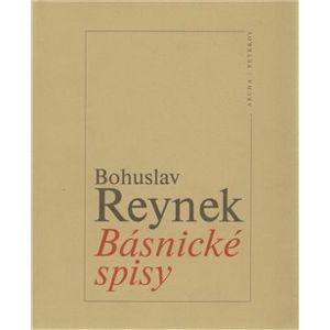 Básnické spisy - Bohuslav Reynek