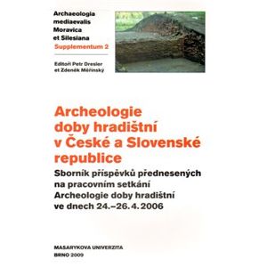 Archeologie doby hradištní v České a Slovenské republice - Zdeněk Měřínský, Petr Dresler