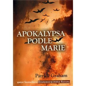 Apokalypsa podle Marie - Patrick Graham