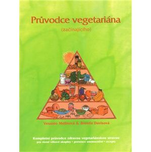 Průvodce vegetariána (začínajícího) - Vesanto Melinová, Brenda Davisová