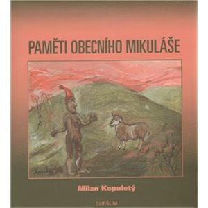 Paměti obecního Mikuláše - Milan Kopuletý