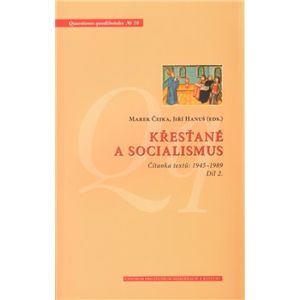 Křesťané a socialismus - 2.díl. Čítanka textů: 1945–1989 / Díl 2.