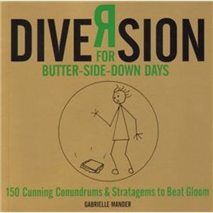 Diversion. For Butter-side Down Days - Gabrielle Mander