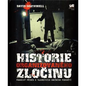 Historie organizovaného zločinu - David Southwell