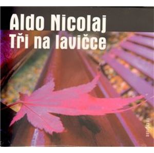 Tři na lavičce, CD - Aldo Nicolaj