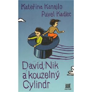 David, Nik a kouzelný Cylindr - Kateřina Kanajlo
