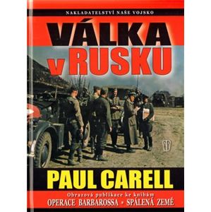 Válka v Rusku - Paul Carell