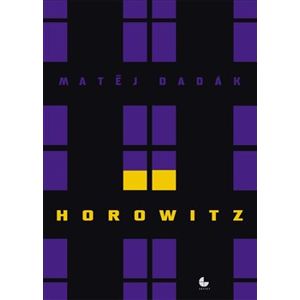 Horowitz - Matěj Dadák