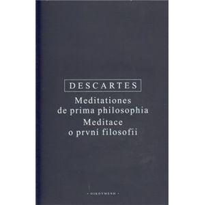 Meditace o první filosofii - René Descartes