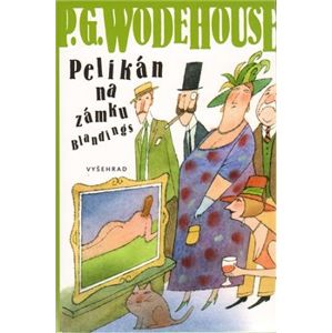 Pelikán na zámku Blandings - Pelham Grenvill Wodehouse