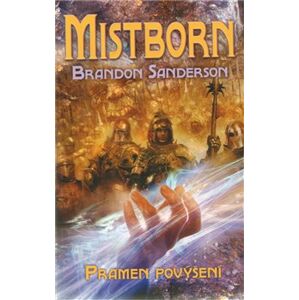 Mistborn: Pramen povýšení - Brandon Sanderson