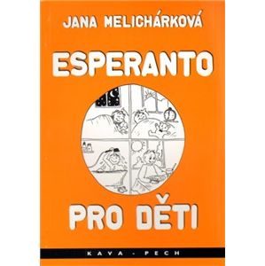 Esperanto pro děti - Jana Melicharová