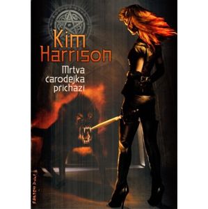 Mrtvá čarodějka přichází - Kim Harrison
