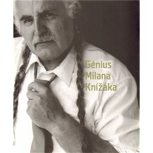 Génius Milana Knížáka - Milan Knížák, Václav Budínský