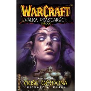 Duše démona - Warcraft. Válka Prastarých 2 - Richard A. Knaak