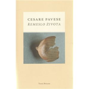 Řemeslo života - Cesare Pavese