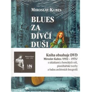 Blues za dívčí duši. Básně 1970-1975 - Miroslav Kubes