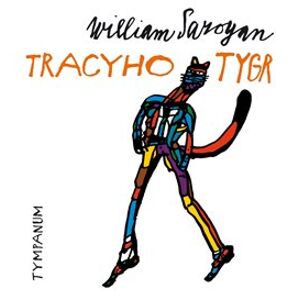 Tracyho tygr, CD - William Saroyan